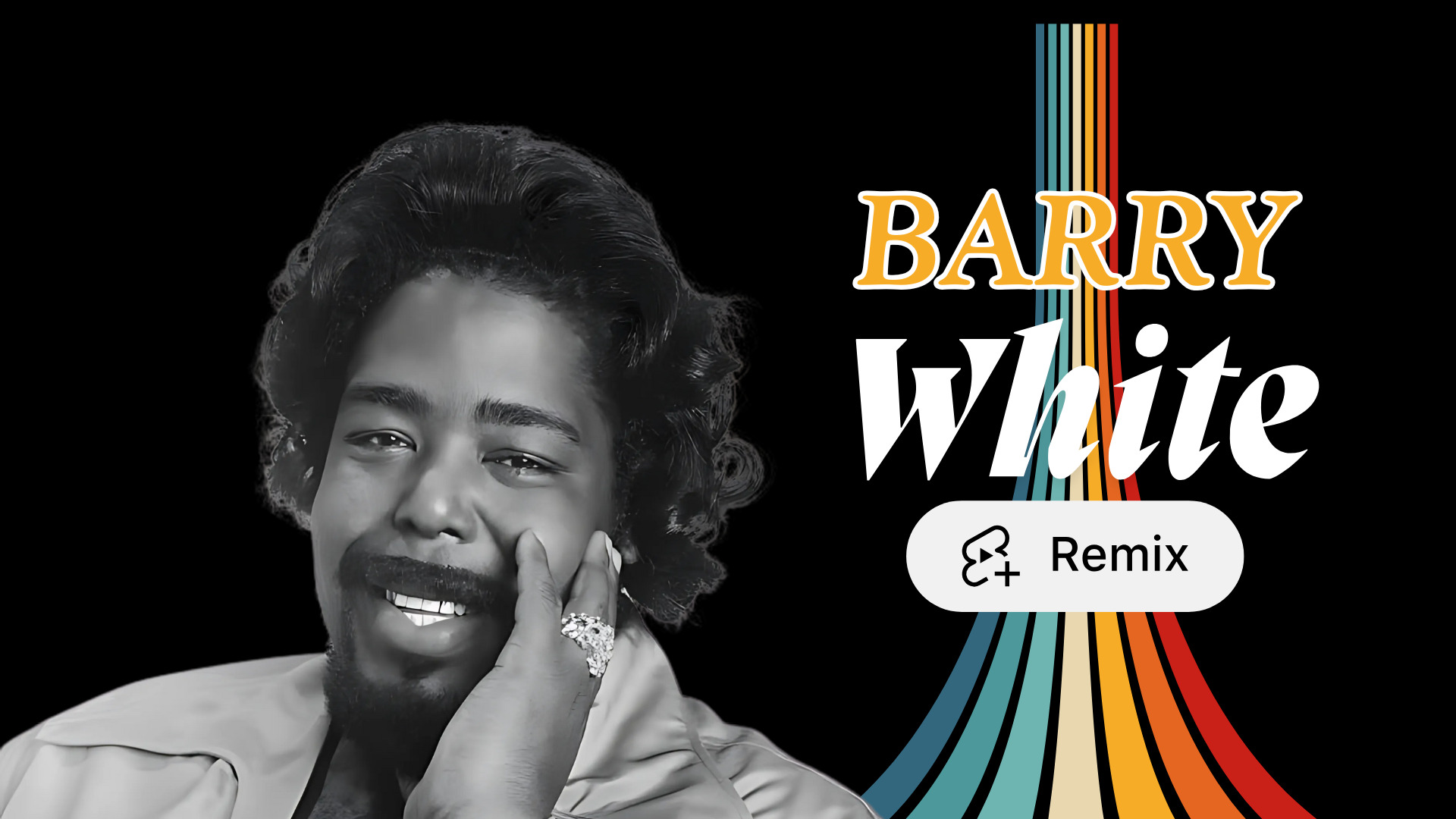 A black-and-white portrait of Barry White smiling, set against a black background with colorful retro-style stripes. The text "Barry White" appears in bold, vintage typography, along with a "Remix" button icon.